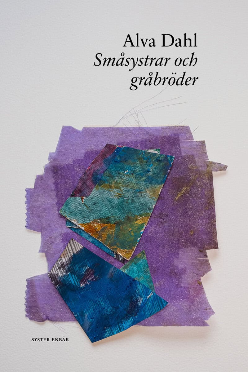 Alva Dahl : Småsystrar och gråbröder