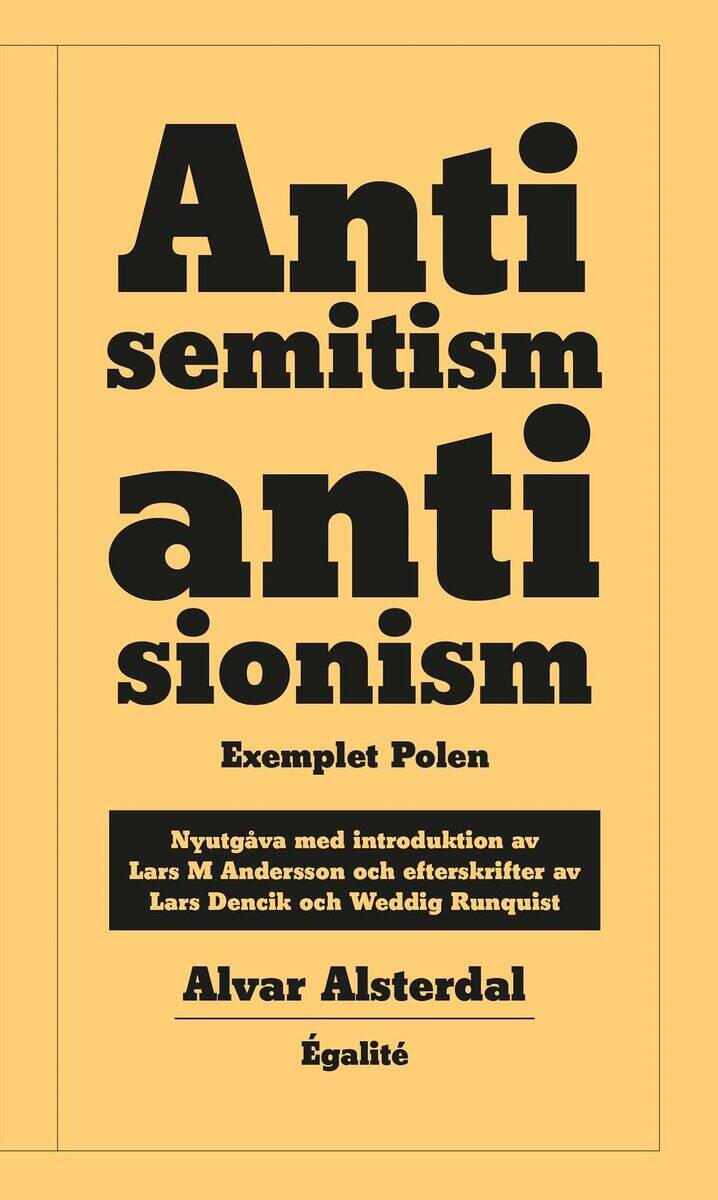 Alvar Alsterdal : Antisemitism, antisionism : exemplet Polen