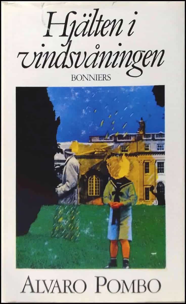 Alvaro Pombo : Hjälten i vindsvåningen