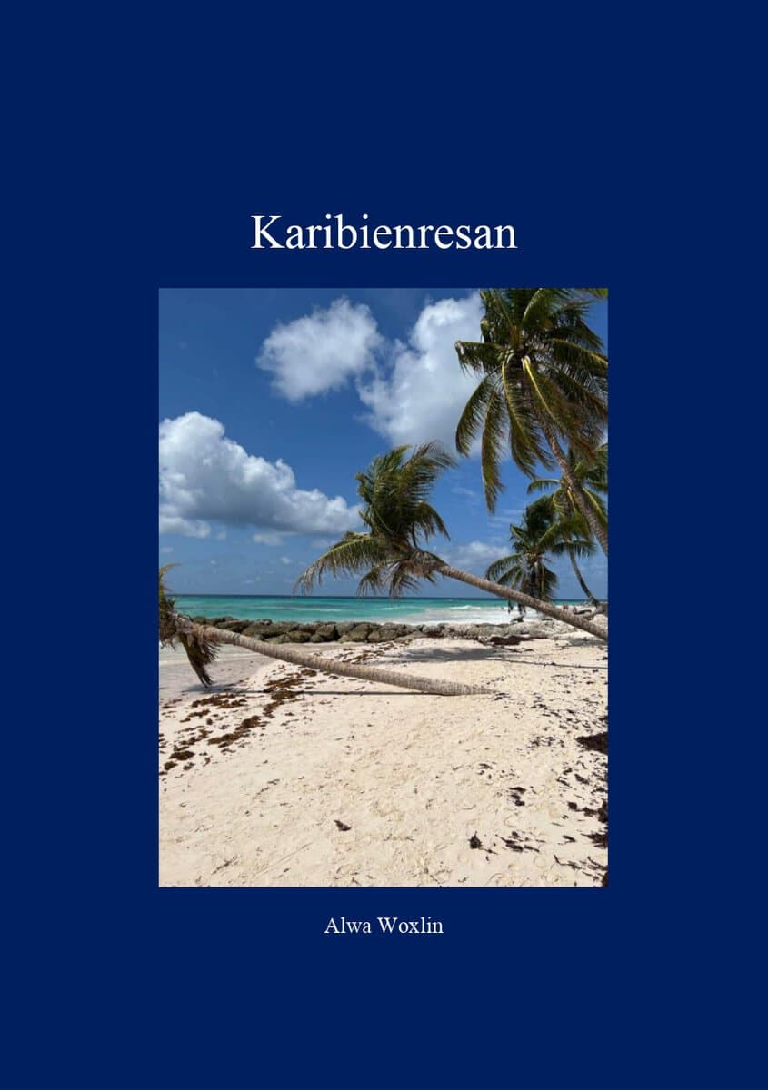 Alwa Woxlin : Karibienresan
