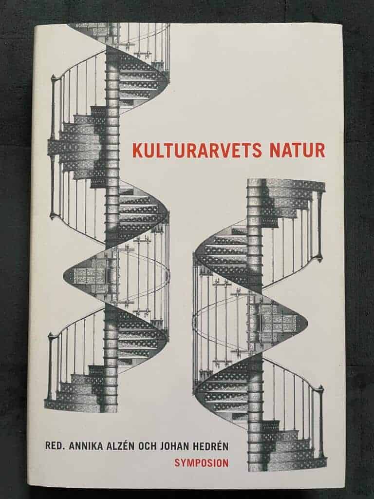 Alzén, Annika ; Hedrén, Johan : Kulturarvets natur