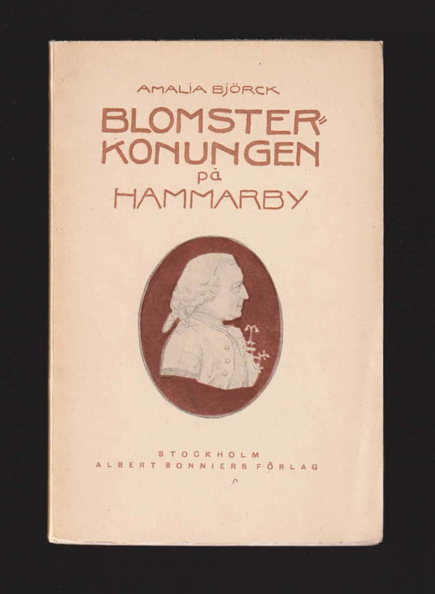 Amalia Björck : Blomsterkonungen på Hammarby