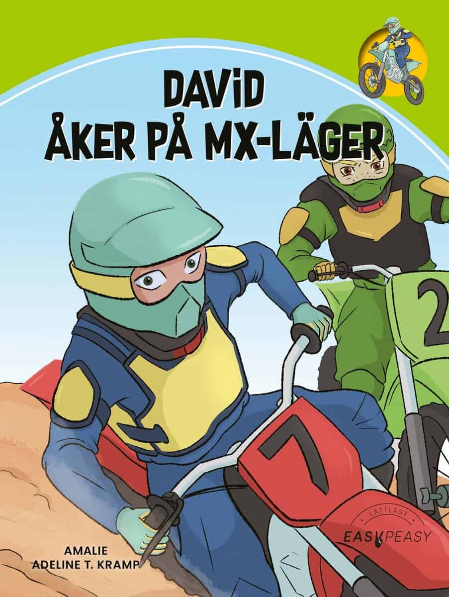 Amalie Ameline T. Kramp : David åker på MX-läger