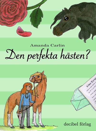 Amanda Carlin : Den perfekta hästen?