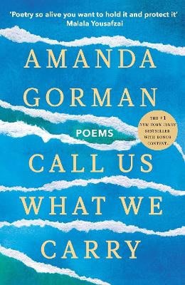 Amanda Gorman : Call us what we carry