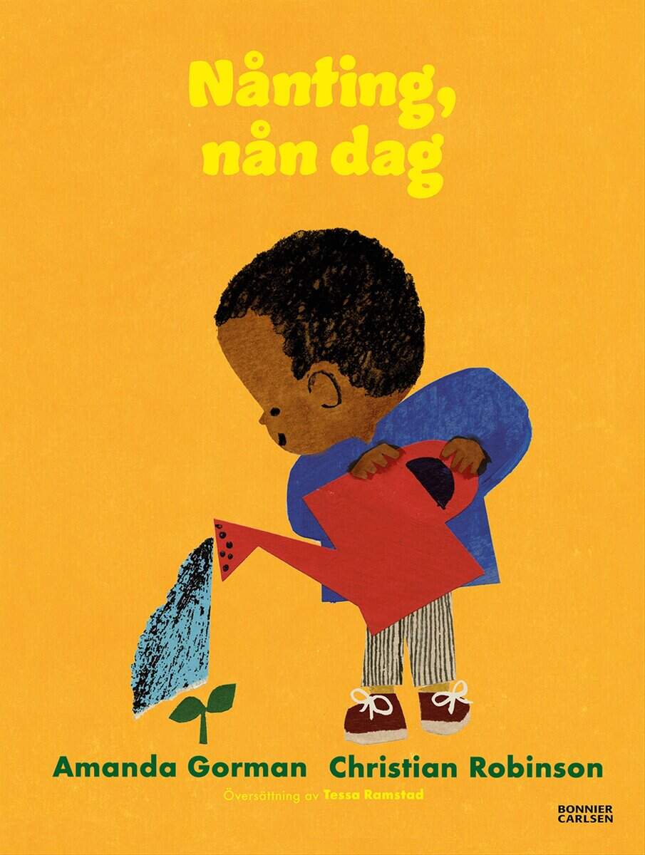 Amanda Gorman : Nånting, nån dag