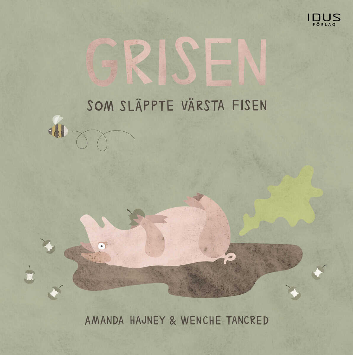 Amanda Hajney : Grisen som släppte värsta fisen