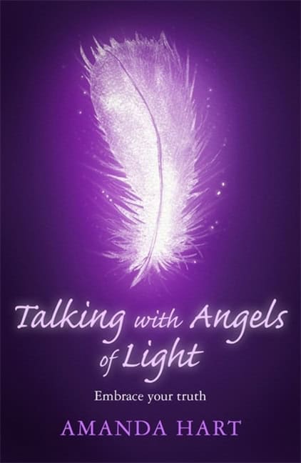 Amanda Hart : Talking with Angels of Light