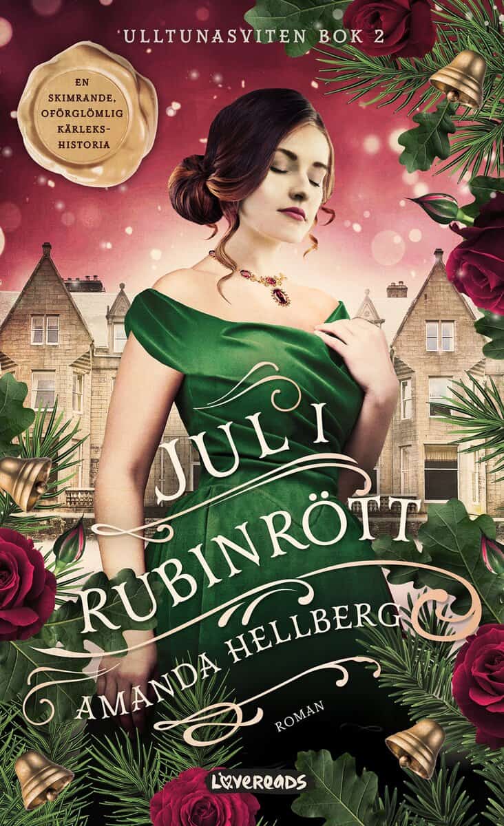 Amanda Hellberg : Jul i rubinrött