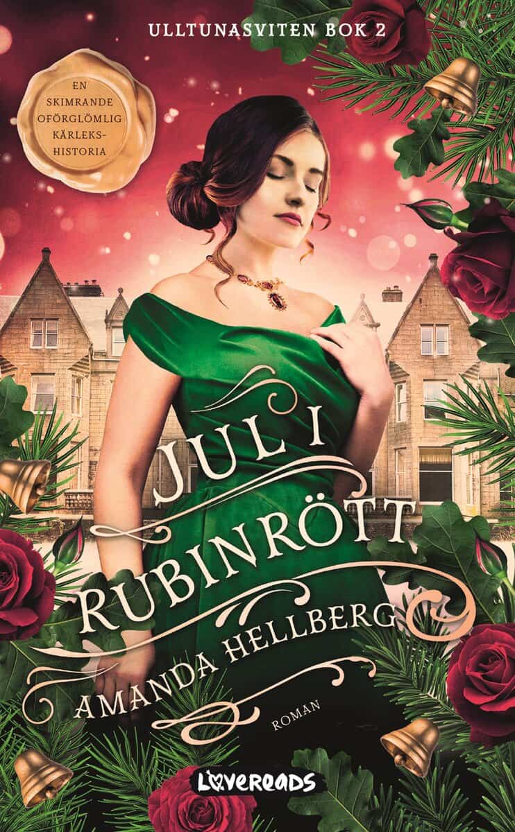 Amanda Hellberg : Jul i rubinrött