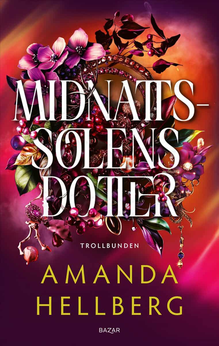Amanda Hellberg : Midnattssolens dotter