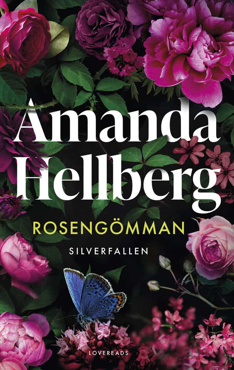 Amanda Hellberg : Rosengömman