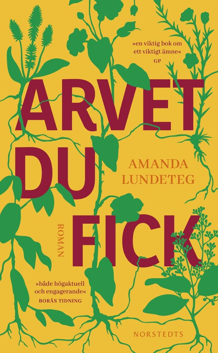 Amanda Lundeteg : Arvet du fick