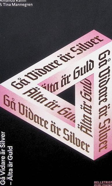 Kallin, Amanda. Mannegren, Tina : Gå Vidare är Silver - Älta är Guld