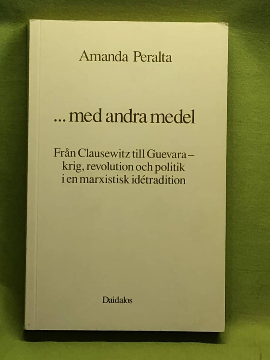 Amanda Peralta : -med andra medel