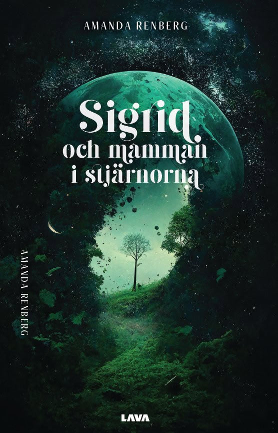 Amanda Renberg : Sigrid och mamman i stjärnorna