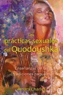 Amara Charles : Las Prácticas Sexuales Del Quodoushka