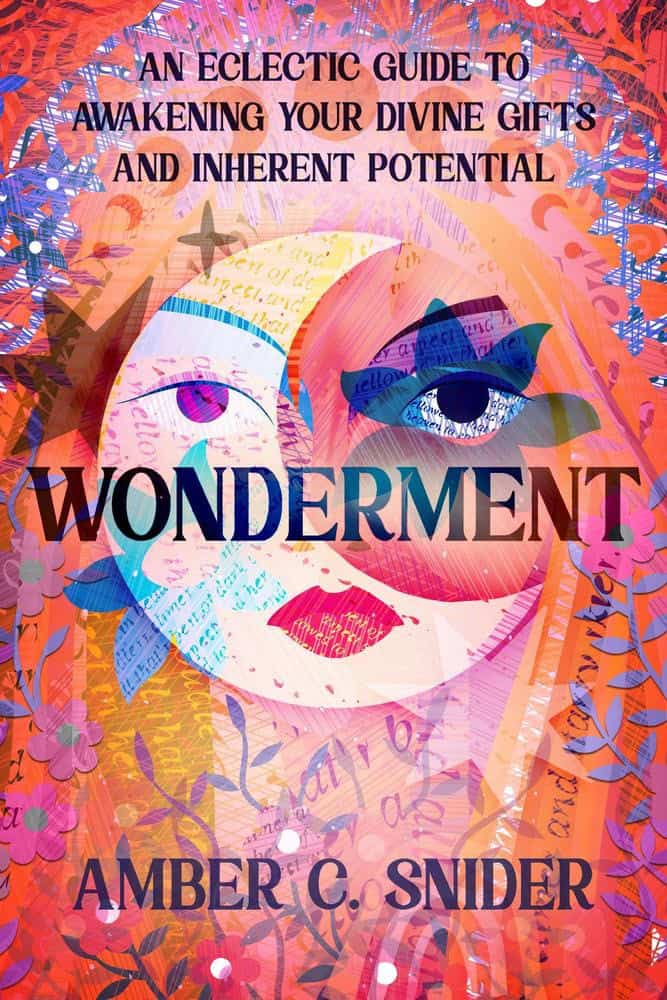Amber C. Snider : Wonderment