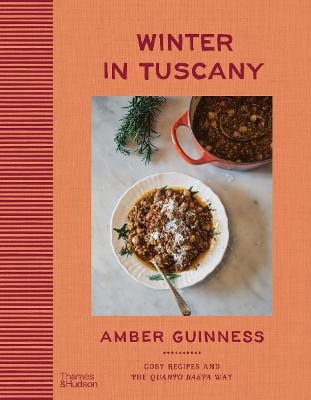 Amber Guinness : Winter in Tuscany