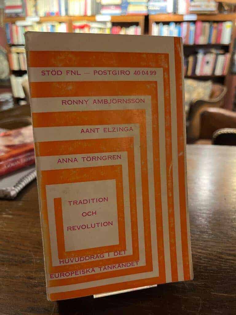Ambjörnsson ; Elzinga ; törngren : Tradition och revolution
