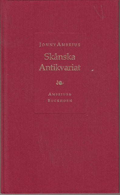 Ambrius Jonny : Skånska antikvariat