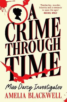 Amelia Blackwell : A Crime Through Time