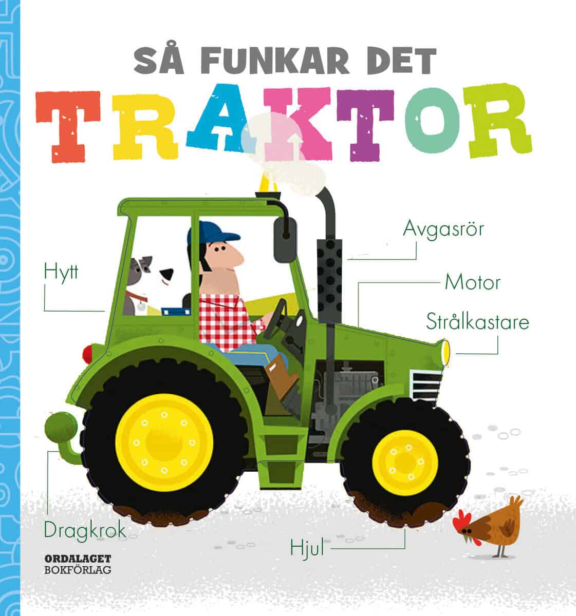Amelia Hepworth : Så funkar det. Traktor