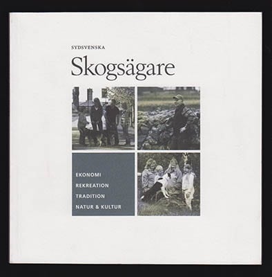 Amelie Bergman : Sydsvenska skogsägare. Ekonomi, rekreation, tradition, natur & kultur