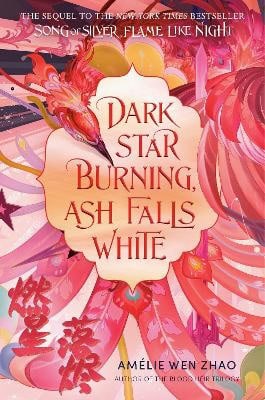 Amelie Wen Zhao : Dark Star Burning, Ash Falls White