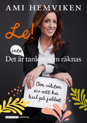 Ami Hemviken : Le! Det är inte tanken som räknas