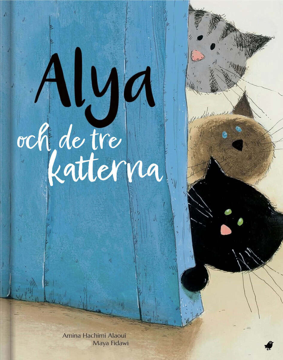 Amina Hachimi Alaoui : Alya och de tre katterna