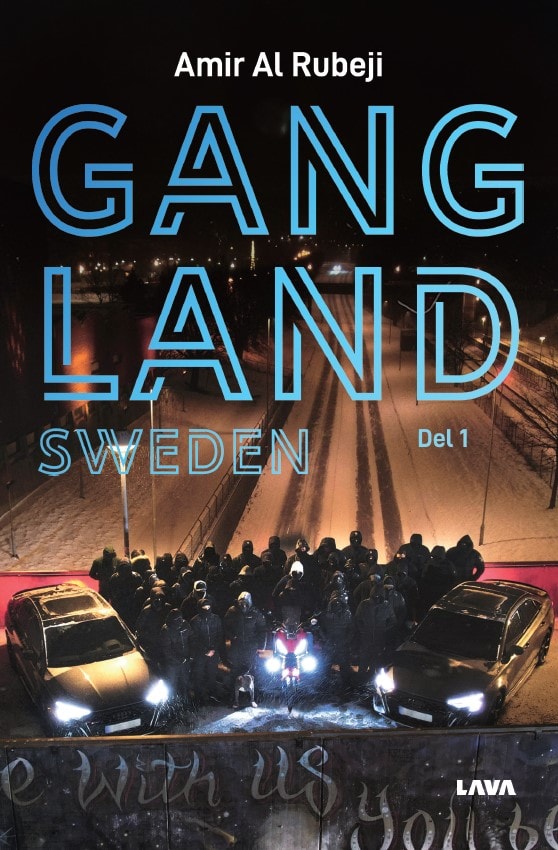 Amir Al Rubeji : Gangland Sweden. Del 1