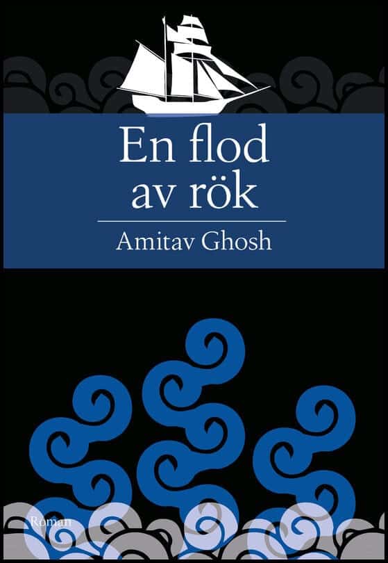 Amitav Ghosh : En flod av rök