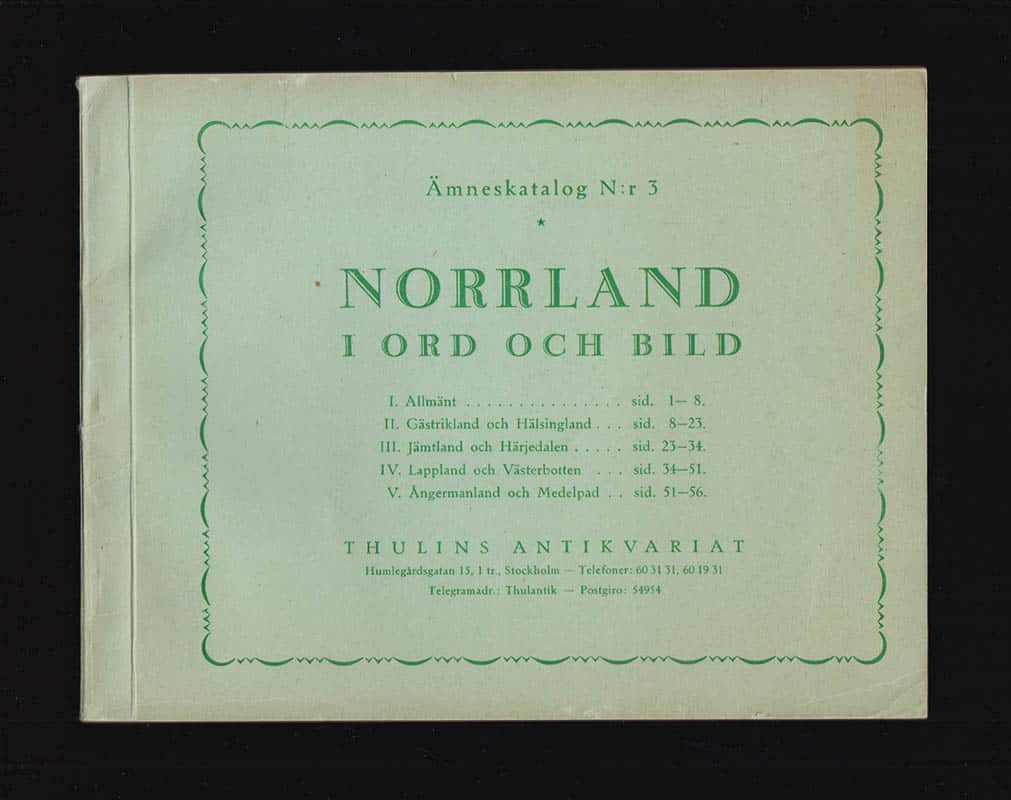 Ämneskatalog N:r 3. Norrland i ord och bild (Gästriklad, Hälsingland, Jämtland, Härjedalen, Lappland, Västerbotten, Ångermanland, Medelpad)