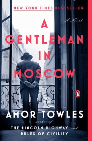 Amor Towles : A Gentleman in Moscow