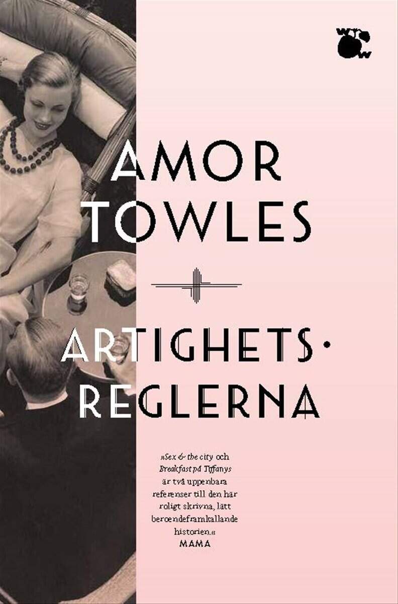 Amor Towles : Artighetsreglerna