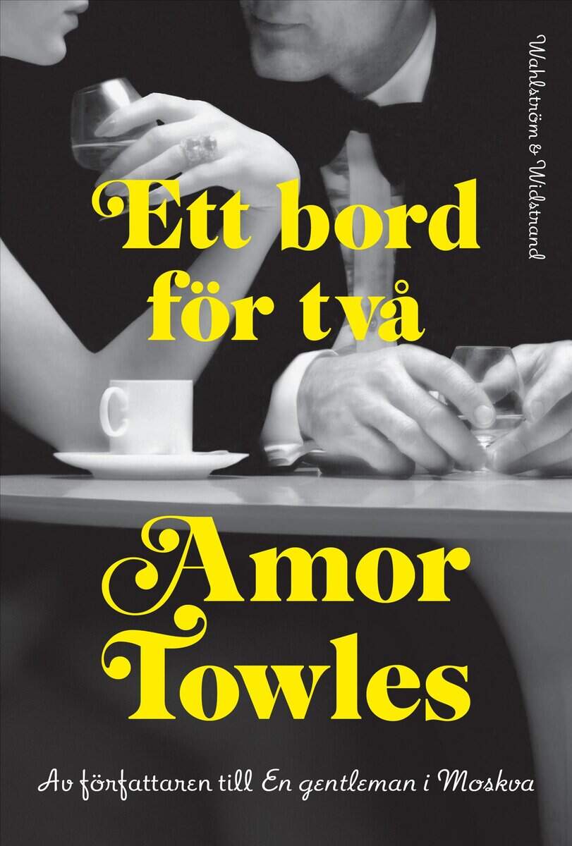 Amor Towles : Ett bord för två