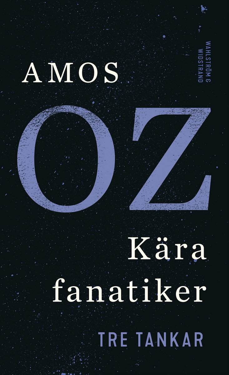 Amos Oz : Kära fanatiker