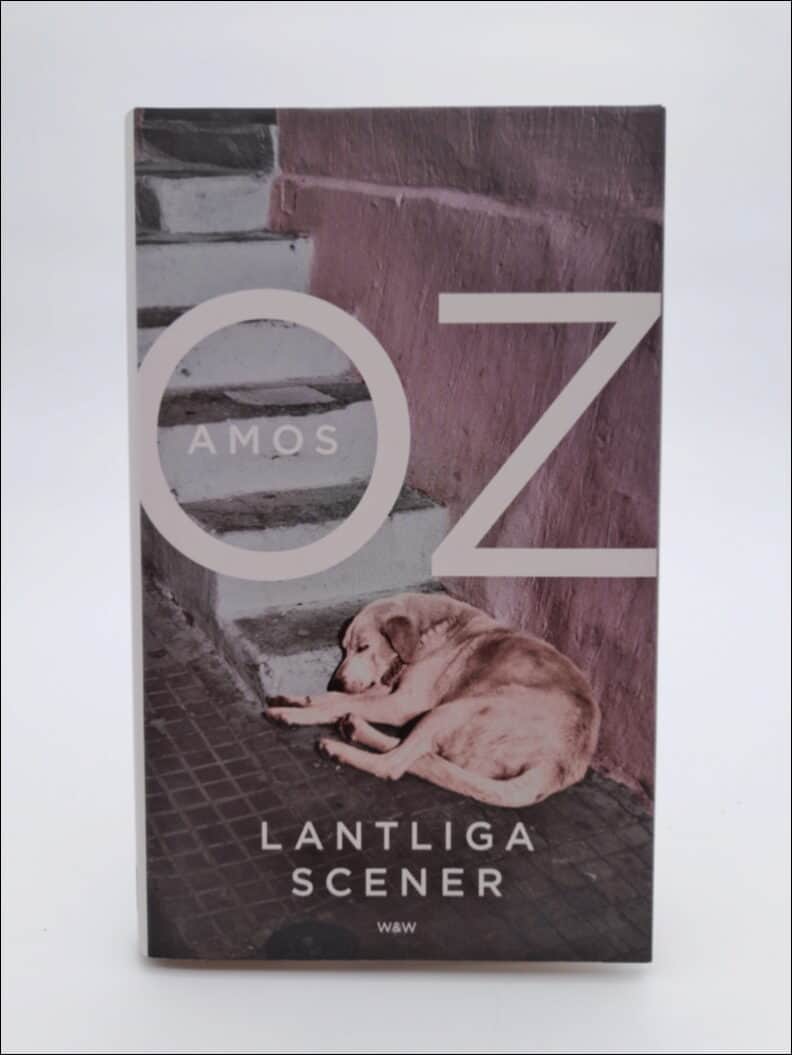 Amos Oz : Lantliga scener