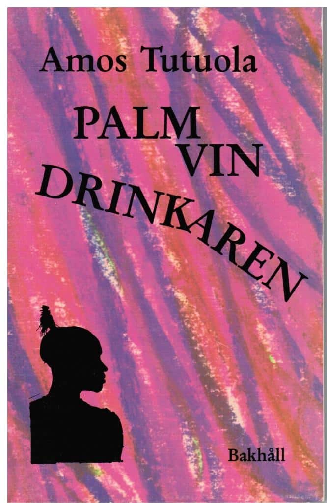 Amos Tutuola : Palmvindrinkaren
