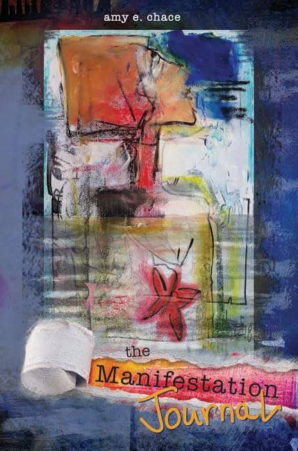 Amy E. Chace : The Manifestation Journal