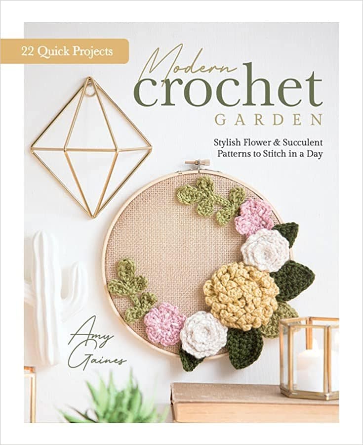 Amy Gaines : Modern Crochet Garden