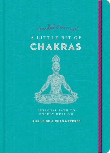 Amy Leigh Mercree : Little Bit of Chakras Guided Journal, A