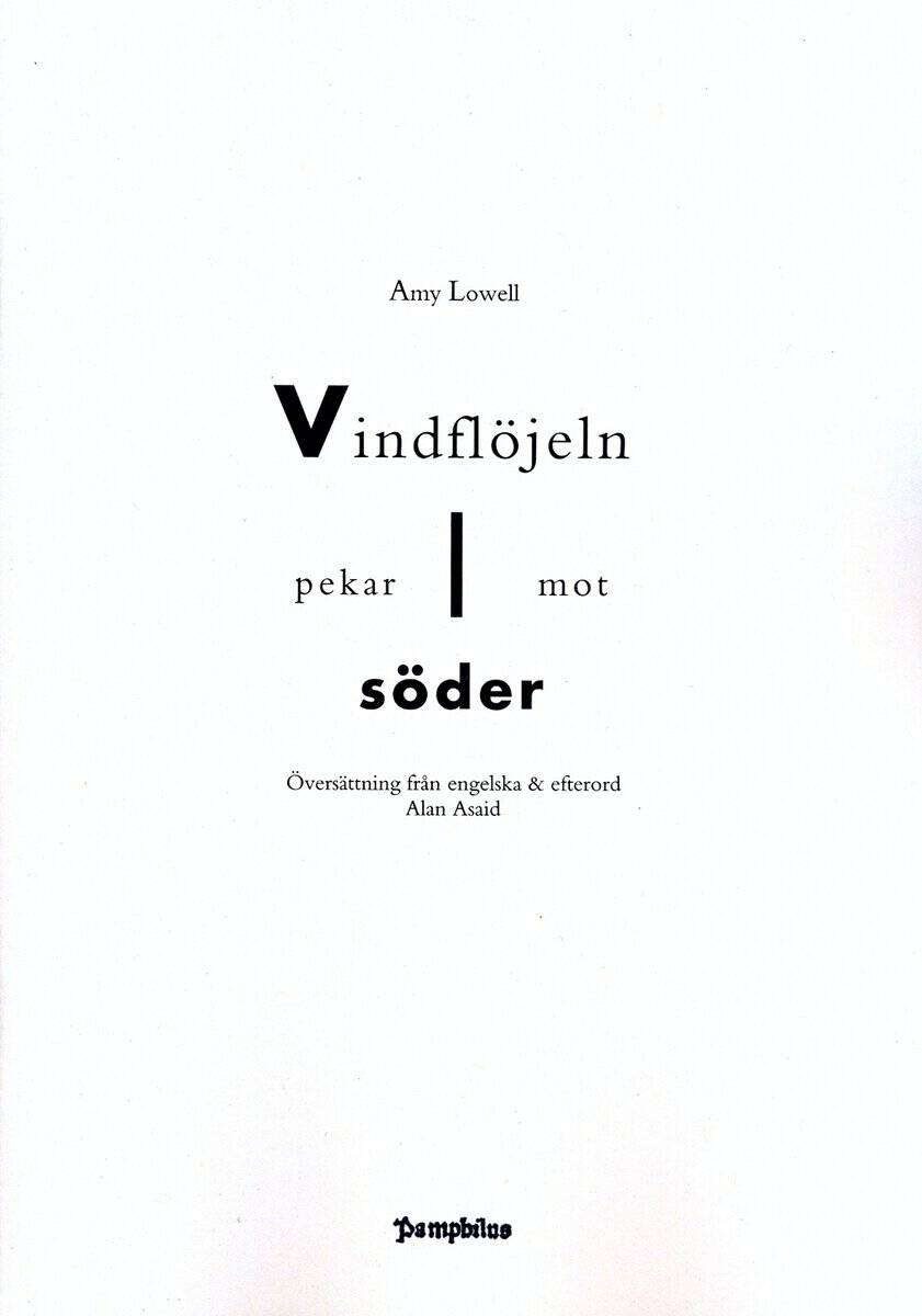 Amy Lowell : Vindflöjeln pekar mot söder