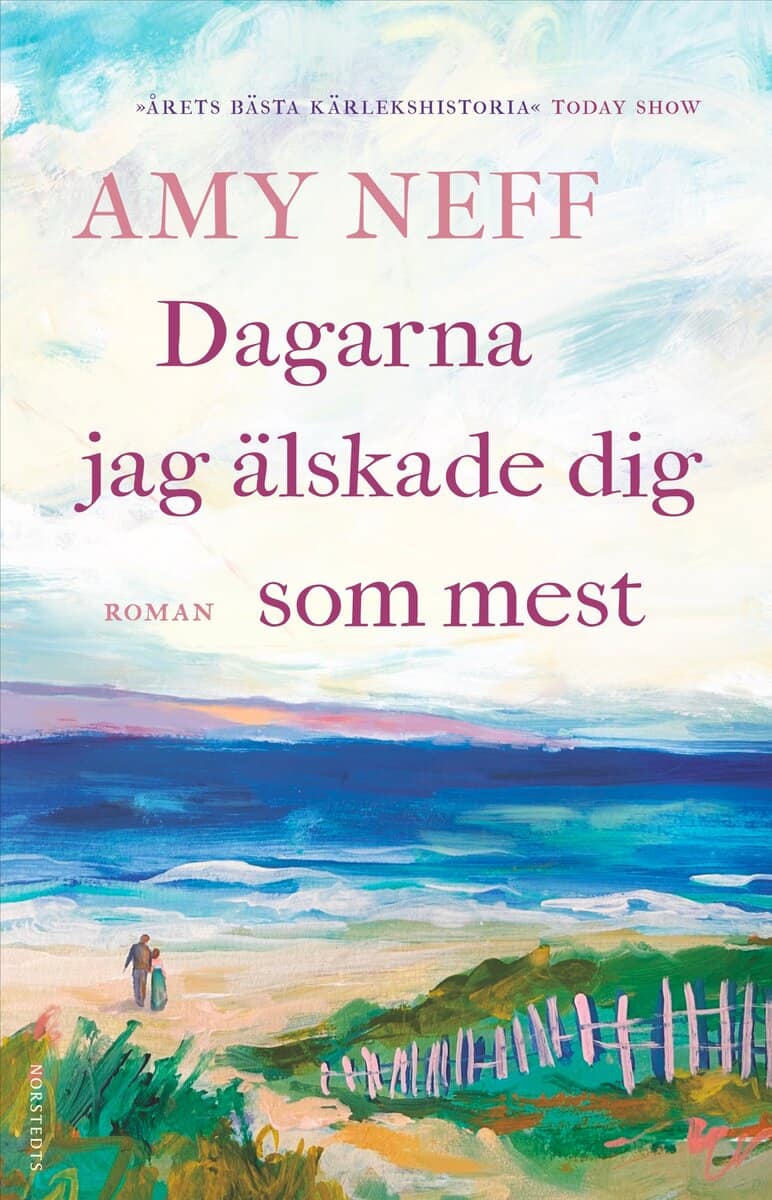Amy Neff : Dagarna jag älskade dig som mest