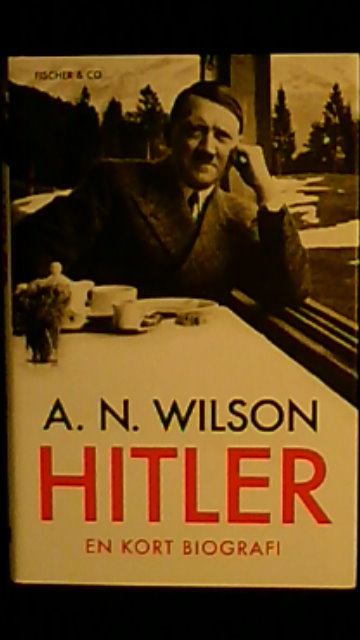 A.N. WILSON : Hitler