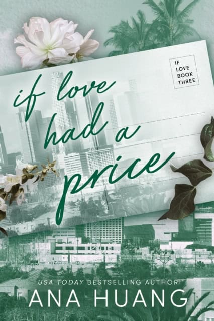 Ana Huang : If Love Had A Price