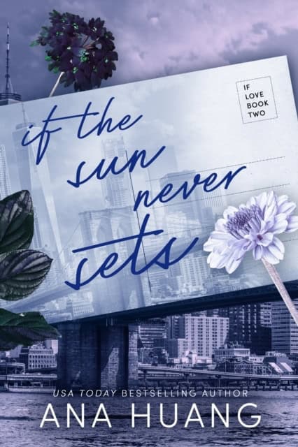 Ana Huang : If the Sun Never Sets