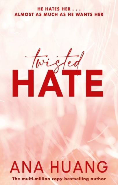 Ana Huang : Twisted Hate