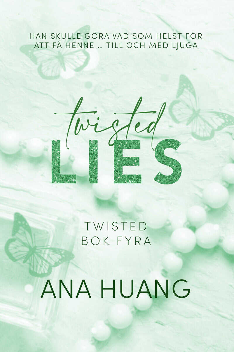 Ana Huang : Twisted Lies
